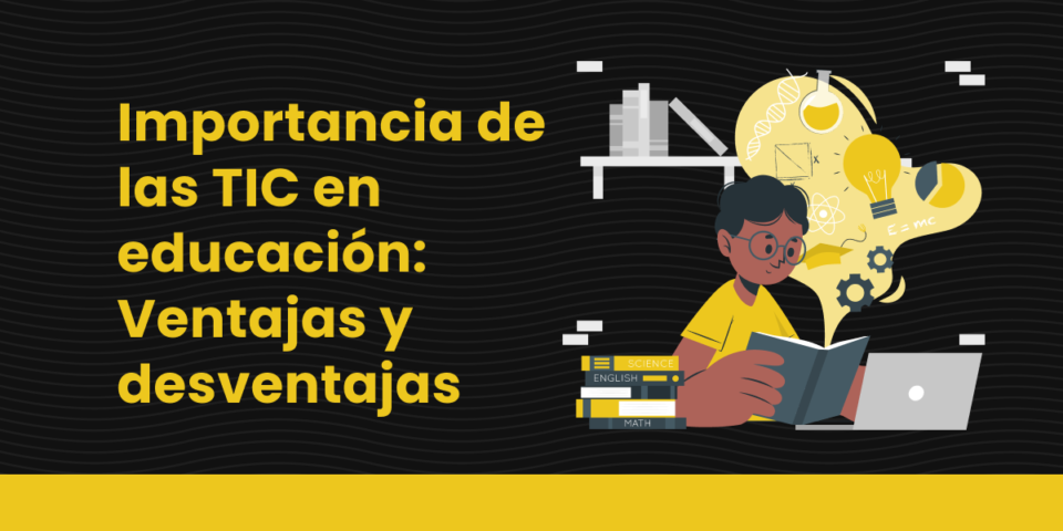 Importancia De Las Tic En Educación Ventajas Y Desventajas Del E Learning Armadillo Amarillo 4698