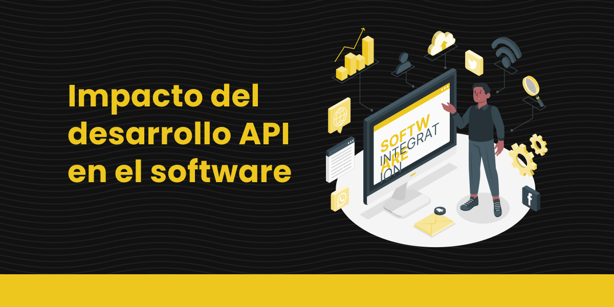 Impacto del desarrollo API en el software